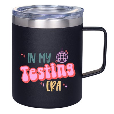 In My Testing Era, Funny Testing Teacher, Teaching Student 12oz Stainless Steel Coffee Mug