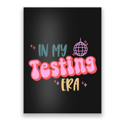 In My Testing Era, Funny Testing Teacher, Teaching Student Poster