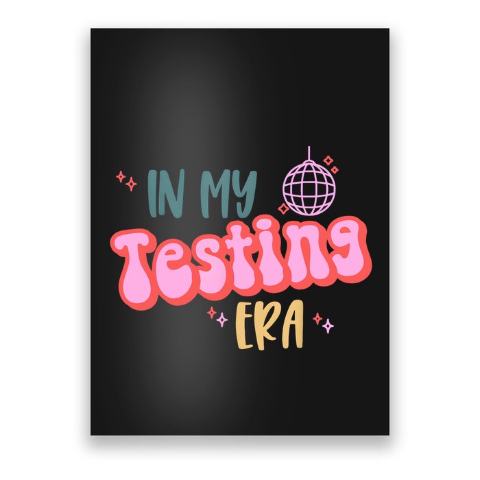 In My Testing Era, Funny Testing Teacher, Teaching Student Poster