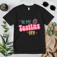 In My Testing Era, Funny Testing Teacher, Teaching Student Premium T-Shirt