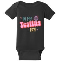 In My Testing Era, Funny Testing Teacher, Teaching Student Baby Bodysuit