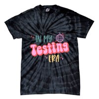 In My Testing Era, Funny Testing Teacher, Teaching Student Tie-Dye T-Shirt