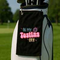 In My Testing Era, Funny Testing Teacher, Teaching Student Golf Towel