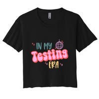 In My Testing Era, Funny Testing Teacher, Teaching Student Crop Top
