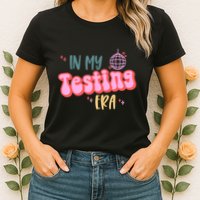 In My Testing Era, Funny Testing Teacher, Teaching Student Womens T-Shirt
