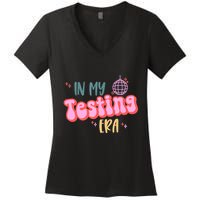 In My Testing Era, Funny Testing Teacher, Teaching Student Women's V-Neck T-Shirt