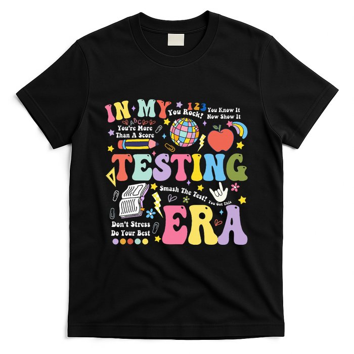 In My Testing Era Teachers Student Rock The Test Testing Day T-Shirt