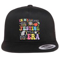 In My Testing Era Teachers Student Rock The Test Testing Day Flat Bill Trucker Hat