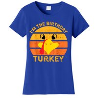 I M The Birthday Turkey Face Funny Happy Thanksgiving Gift Women's T-Shirt