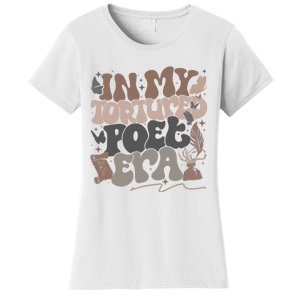 In My Tortured Era Funny In My Poets Era Women's T-Shirt