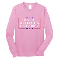I Miss The America I Grew Up In American Flag Long Sleeve Shirt