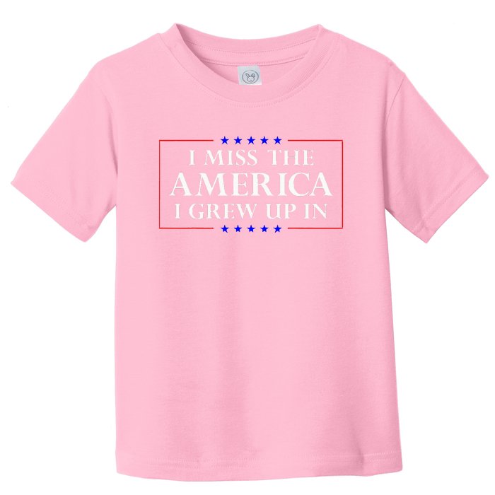 I Miss The America I Grew Up In American Flag Toddler T-Shirt