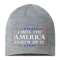 I Miss The America I Grew Up In American Flag Sustainable Beanie