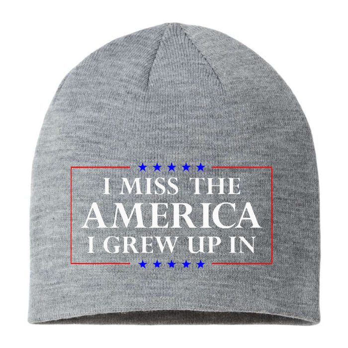 I Miss The America I Grew Up In American Flag Sustainable Beanie