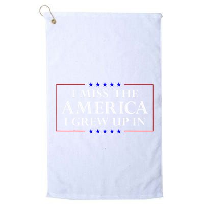 I Miss The America I Grew Up In American Flag Golf Towel