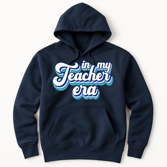 In My Teacher Era Retro Style Hoodie