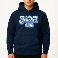 In My Teacher Era Retro Style Hoodie