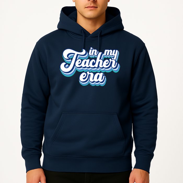 In My Teacher Era Retro Style Hoodie