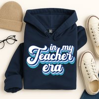In My Teacher Era Retro Style Hoodie