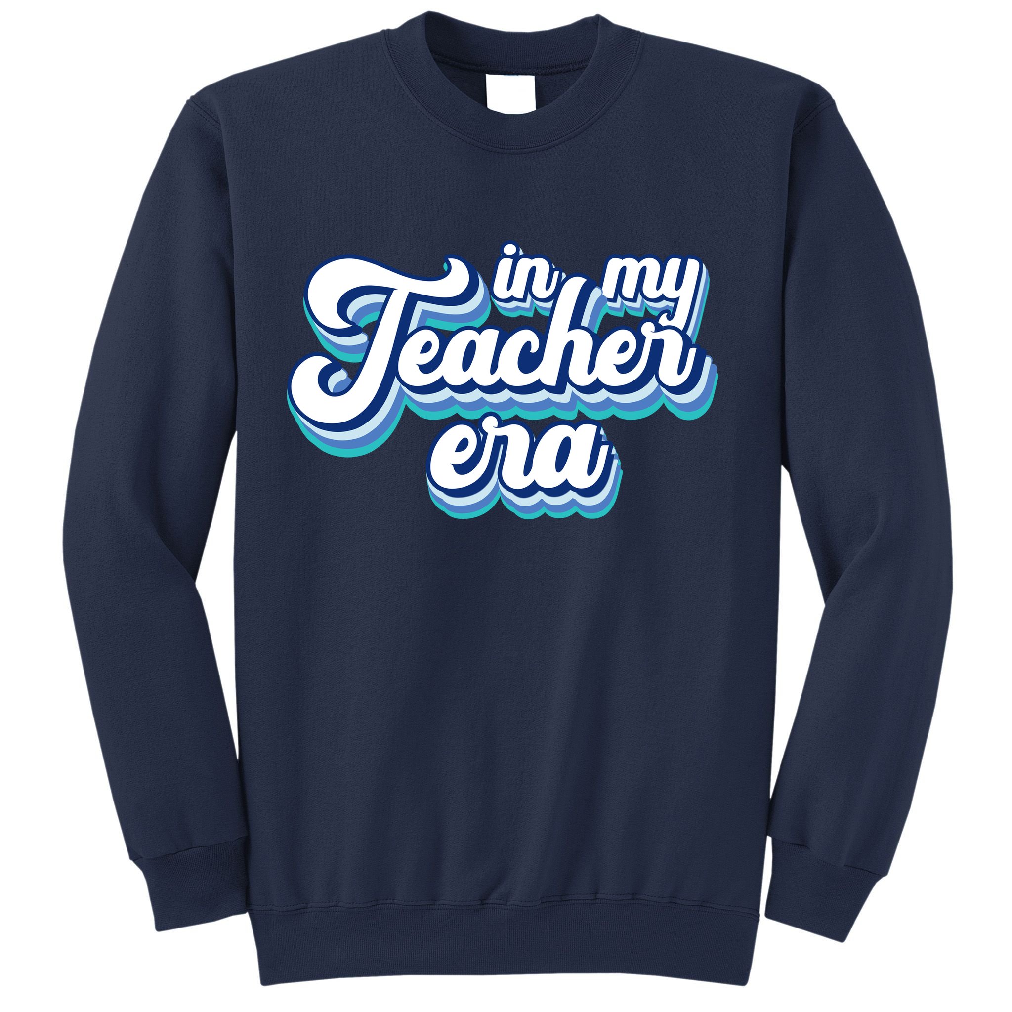 In My Teacher Era Retro Style Sweatshirt