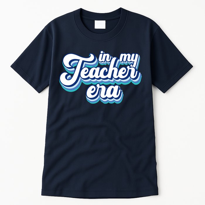 In My Teacher Era Retro Style Tall T-Shirt