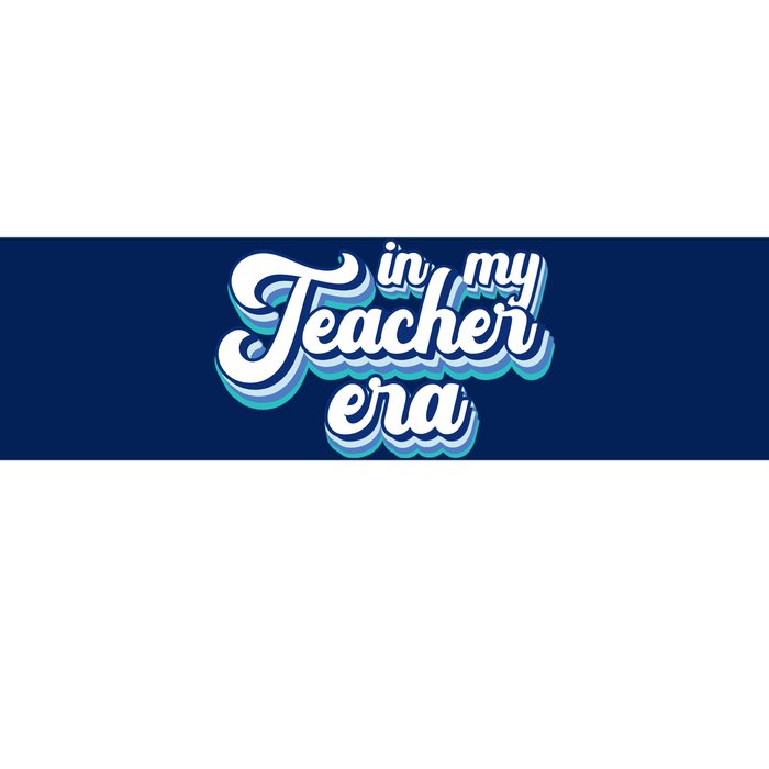 In My Teacher Era Retro Style Bumper Sticker