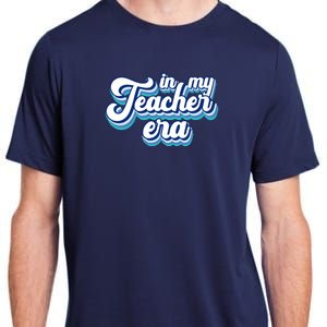 In My Teacher Era Retro Style Adult ChromaSoft Performance T-Shirt