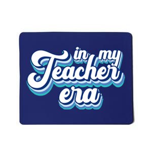 In My Teacher Era Retro Style Mousepad