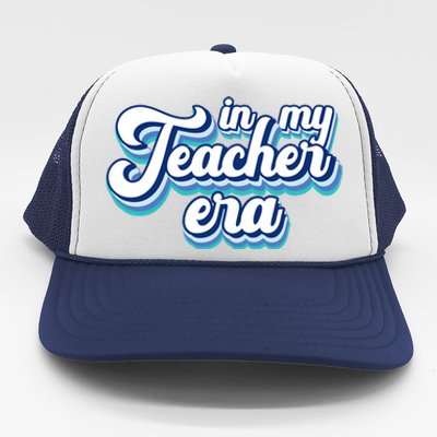 In My Teacher Era Retro Style Trucker Hat