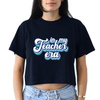 In My Teacher Era Retro Style Crop Top