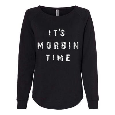 ItS Morbin Time Meme Womens California Wash Sweatshirt