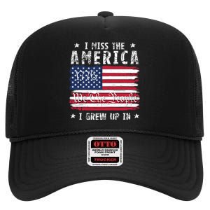 I Miss The America I Grew Up In American Since 1776 Patriotic US Constitution High Crown Mesh Back Trucker Hat