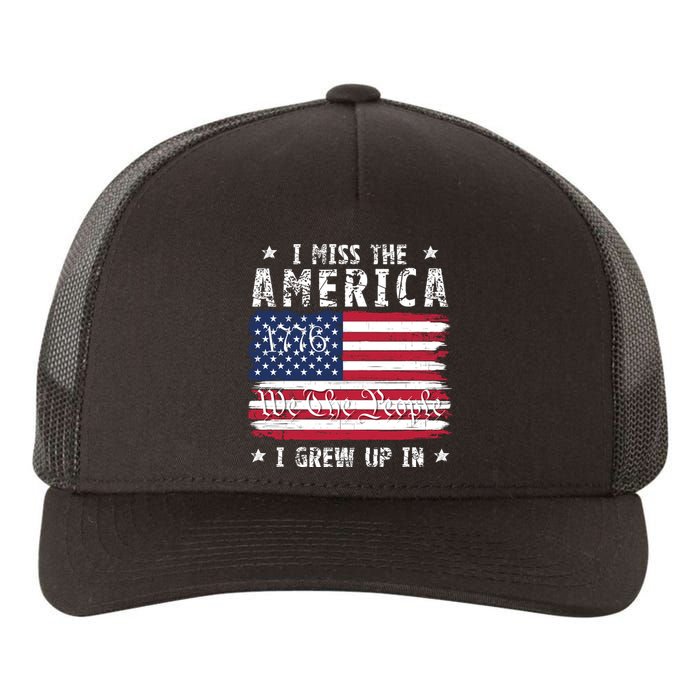 I Miss The America I Grew Up In American Since 1776 Patriotic US Constitution Yupoong Adult 5-Panel Trucker Hat