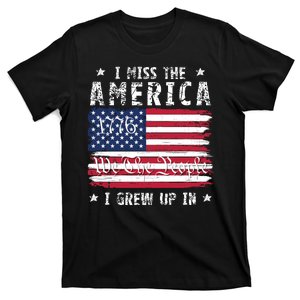 I Miss The America I Grew Up In American Since 1776 Patriotic US Constitution T-Shirt