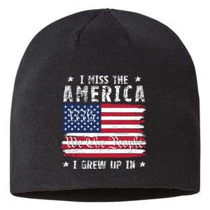 I Miss The America I Grew Up In American Since 1776 Patriotic US Constitution Sustainable Beanie