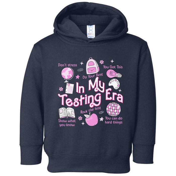 In My Testing Era Teachers Student Rock The Test Testing Day Toddler Hoodie