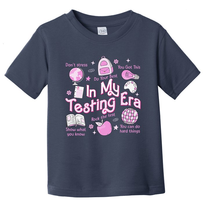 In My Testing Era Teachers Student Rock The Test Testing Day Toddler T-Shirt