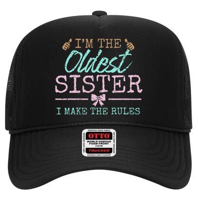 I make the rules Oldest Adult 3 Sisters Matching Sibling Fun High Crown Mesh Back Trucker Hat