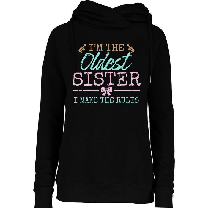 I make the rules Oldest Adult 3 Sisters Matching Sibling Fun Womens Funnel Neck Pullover Hood