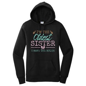 I make the rules Oldest Adult 3 Sisters Matching Sibling Fun Women's Pullover Hoodie