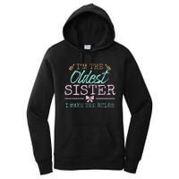 I make the rules Oldest Adult 3 Sisters Matching Sibling Fun Women's Pullover Hoodie