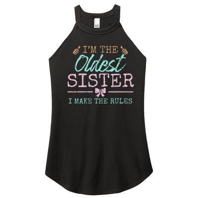 I make the rules Oldest Adult 3 Sisters Matching Sibling Fun Women's Perfect Tri Rocker Tank