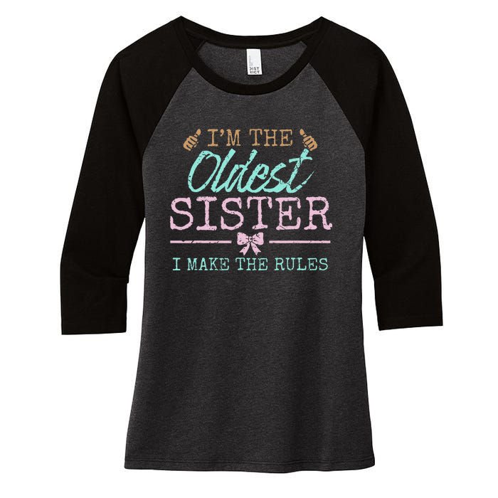 I make the rules Oldest Adult 3 Sisters Matching Sibling Fun Women's Tri-Blend 3/4-Sleeve Raglan Shirt