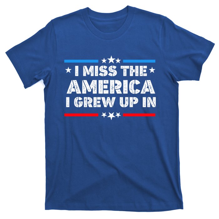 I Miss The America I Grew Up In Funny Usa American Great Gift T-Shirt