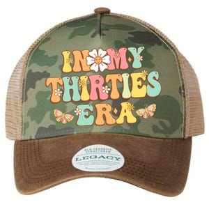 In My Thirties Era Groovy 30th Birthday 30S Funny For Wo Legacy Tie Dye Trucker Hat