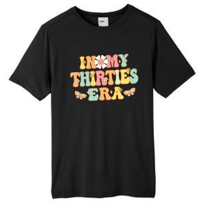 In My Thirties Era Groovy 30th Birthday 30S Funny For Wo Tall Fusion ChromaSoft Performance T-Shirt