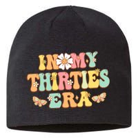 In My Thirties Era Groovy 30th Birthday 30S Funny For Wo Sustainable Beanie