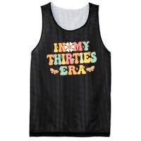 In My Thirties Era Groovy 30th Birthday 30S Funny For Wo Mesh Reversible Basketball Jersey Tank