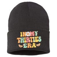 In My Thirties Era Groovy 30th Birthday 30S Funny For Wo Sustainable Knit Beanie