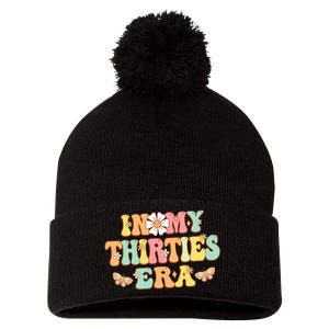 In My Thirties Era Groovy 30th Birthday 30S Funny For Wo Pom Pom 12in Knit Beanie